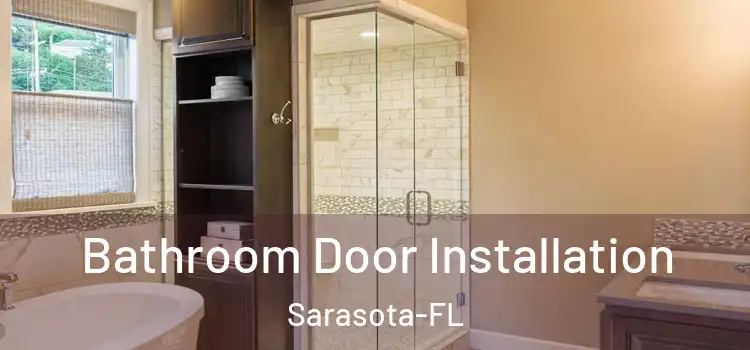 Bathroom Door Installation Sarasota-FL
