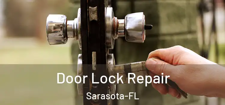  Door Lock Repair Sarasota-FL