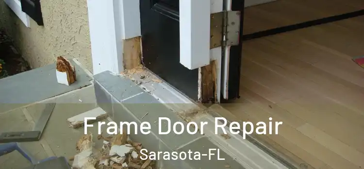 Frame Door Repair Sarasota-FL