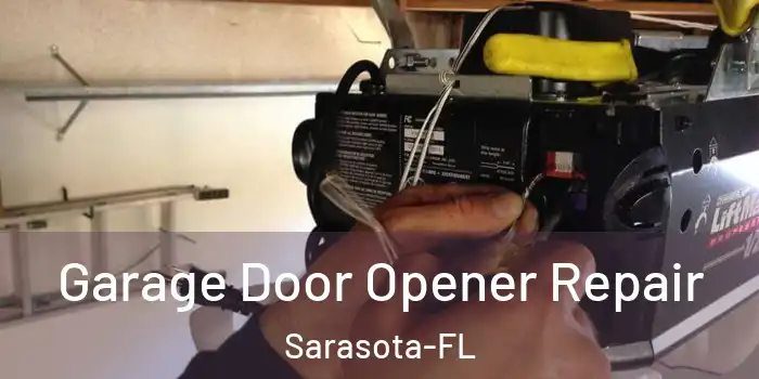 Garage Door Opener Repair Sarasota-FL