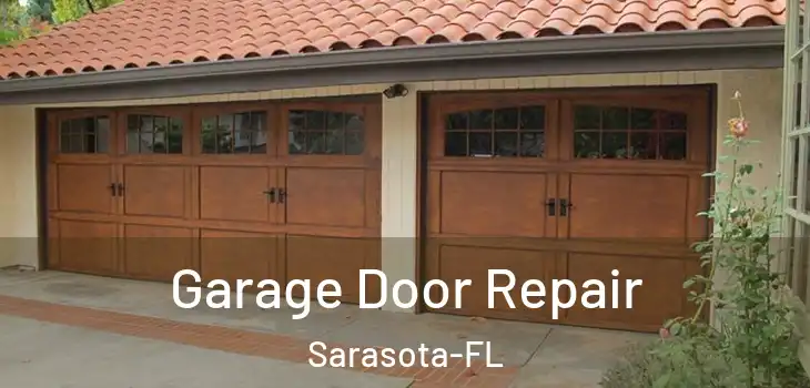 Garage Door Repair Sarasota-FL