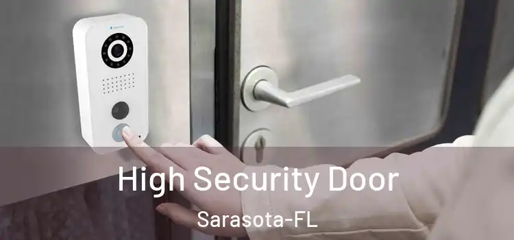 High Security Door Sarasota-FL