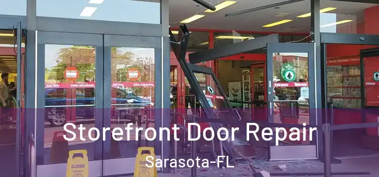 Storefront Door Repair Sarasota-FL