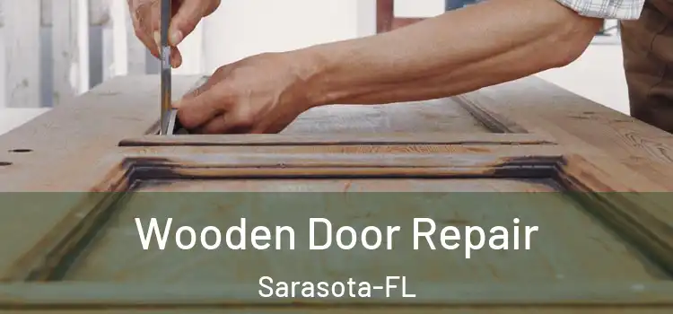 Wooden Door Repair Sarasota-FL